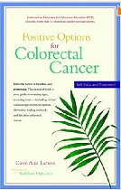 Positive Options for Colorectal Cancer: Self-Help and Treatment